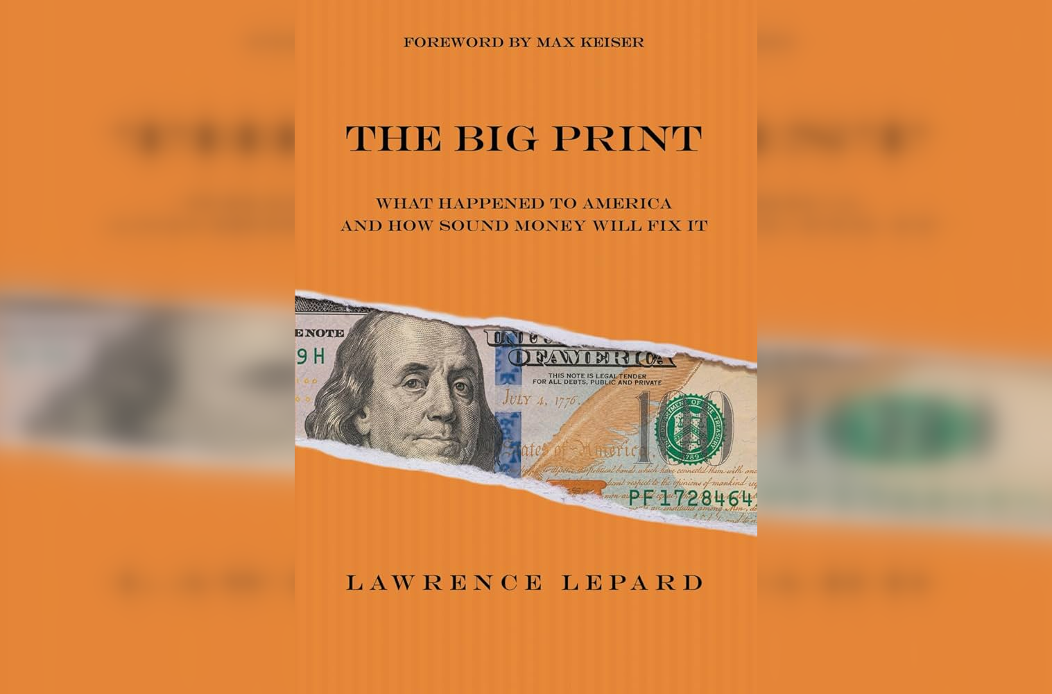 The Big Print: Fixing America's Broken Money with Sound Money Solutions